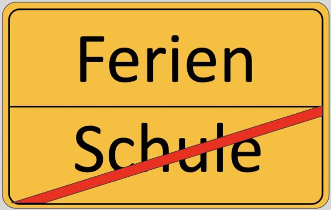 schild_ferienbeginn_schule_endet.jpg